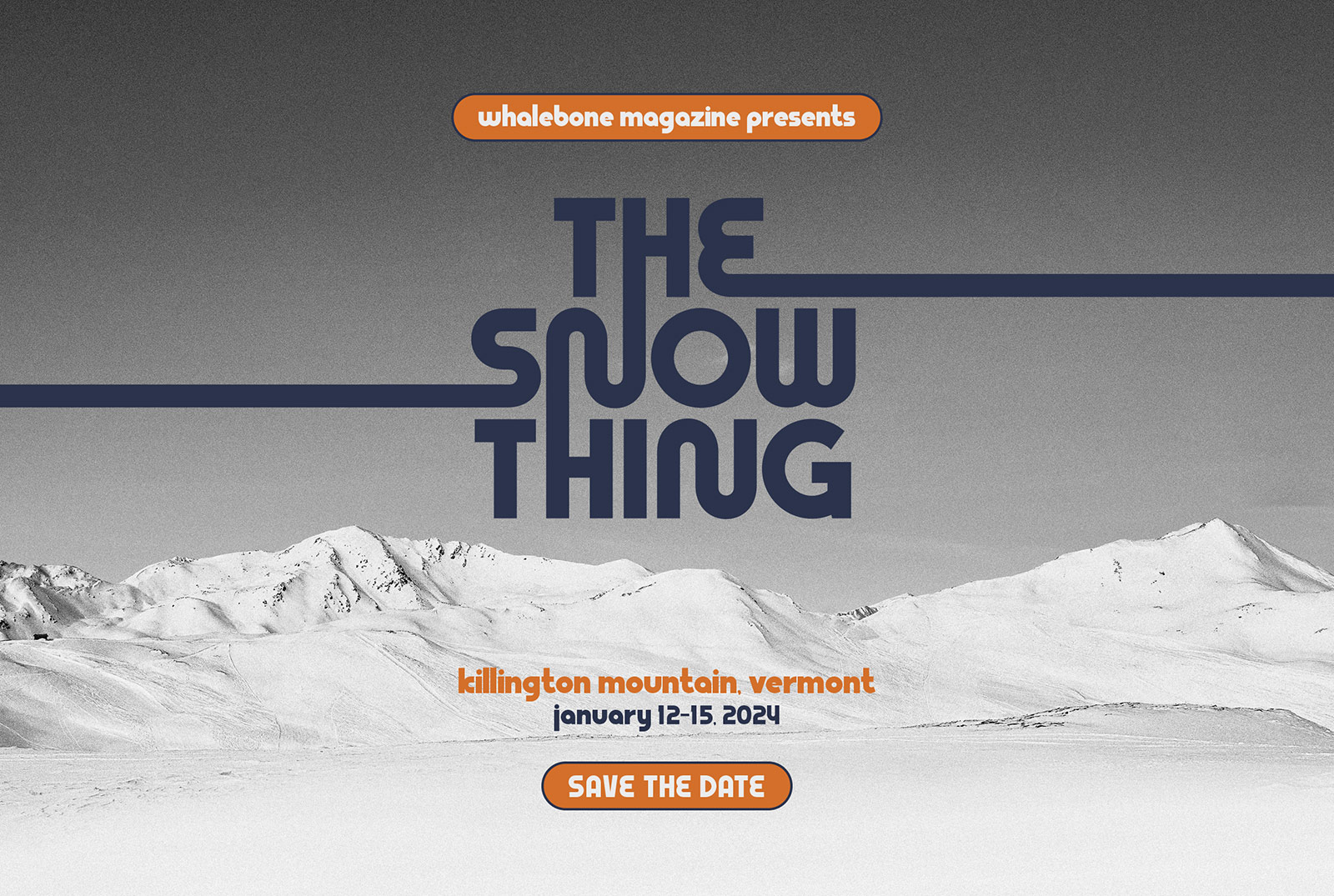 The Snow Thing  Presented by Whalebone Magazine